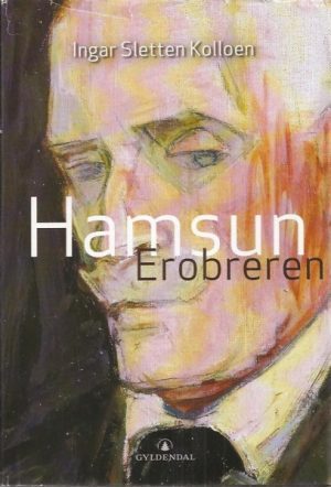 Kolloen, Ingar Sletten: Hamsun. Erobreren