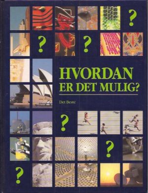 Hvordan er det mulig?