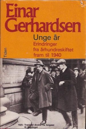 Unge år. Erindringer fra århundreskiftet fram til 1940