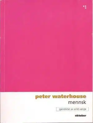 Mennsk. Gjendiktet av Arild Vange