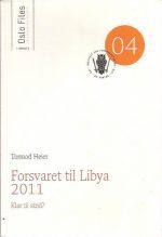 Forsvaret til Libya 2011. Klar til strid?