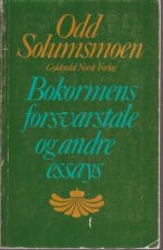 Bokormens forsvarstale og andre essays. Utvalg ved Nils Lie