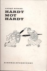 Bjerke, André: Hårdt mot hårdt