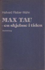 Max Tau - en skjebne i tiden
