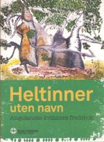 Heltinner uten navn. Angolanske kvinners fredsbok