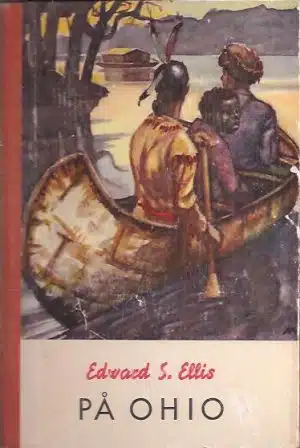 Ellis, Edward S.: På Ohio