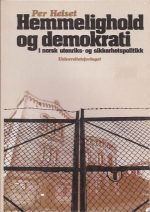 Hemmelighold og demokrati i norsk utenriks- og sikkerhetspolitikk