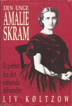 Den unge Amalia Skram. Et portrett fra det nittende århundre