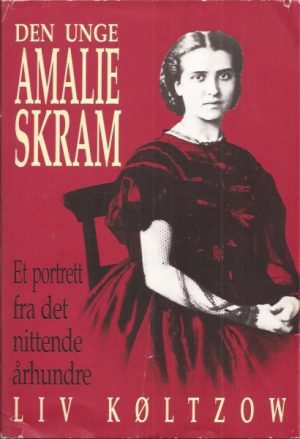 Den unge Amalia Skram. Et portrett fra det nittende århundre