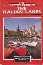The visitor's guide to The Italian Lakes