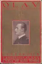 Olav Norges Kronprins. Festskrift i anledning av H.K.H. Kronprins Olavs bryllup Oslo 21.  mars 1929