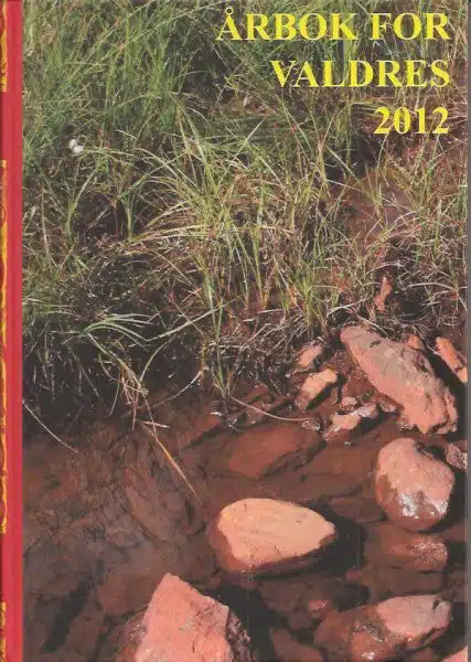 Årbok for Valdres 2012. Frå Jødn til skifer. Valdresindustri