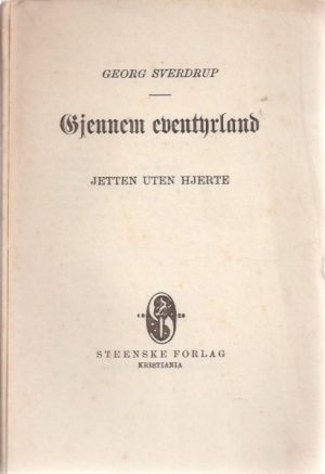 Gjennem eventyrland. Jetten uten hjerte