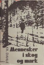 Mennesker i skog og mark. Fortellinger