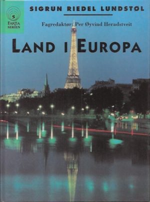 Land i Europa. Fagredaktør: Per Øyvind Heradstveit