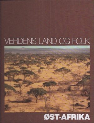 Verdens land og folk. Øst-Afrika