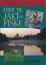 Født til jakt og fiske