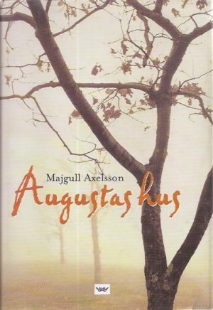 Augustas hus. Oversatt av Kari Bolstad.