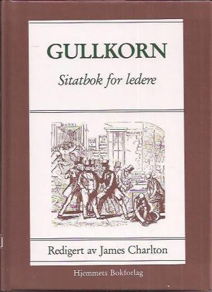 Gullkorn. Sitatbok for ledere