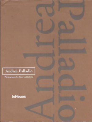Andrea Palladio. Photographs by Pino Guidotti