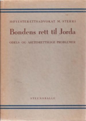Bondens rett til Jorda. Odels- og åsetesrettslige problemer