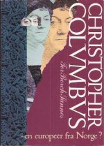 Christopher Colvmbvs - en europeer fra Norge?