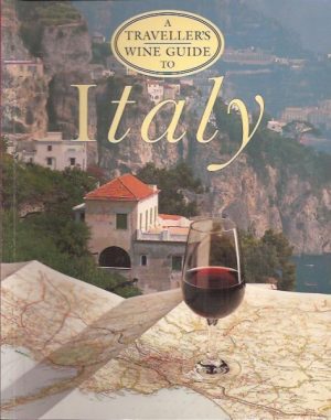A Travellers Wine Guide to Italy