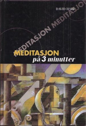 Harp, David: Meditasjon på 3 minutter
