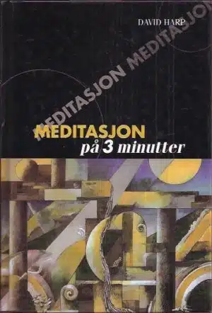 Harp, David: Meditasjon på 3 minutter