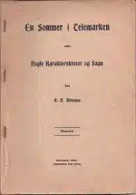 En Sommer i Telemarken samt Nogle Karakterskisser og Sagn. Illustrert