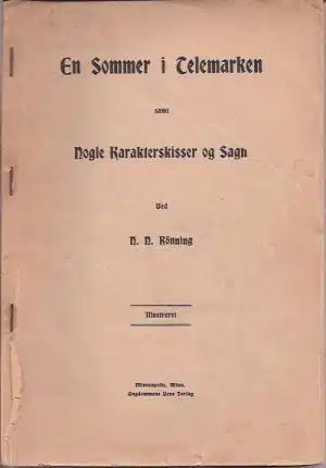 En Sommer i Telemarken samt Nogle Karakterskisser og Sagn. Illustrert