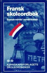 Fransk skoleordbok. Fransk-norsk/ norsk-fransk