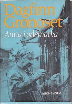 Grønoset, Dagfinn: Anna i ødemarka