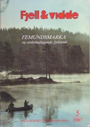 Fjell & vidde. Femundsmarka og omkringliggende fjellstrøk
