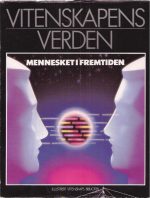 Mennesket i fremtiden (Vitenskapens verden)