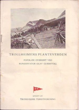 Trollheimens planteverden.Populær oversikt