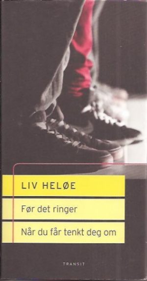 Før det ringer. Når du får tenkt deg om