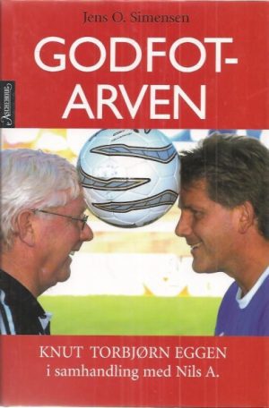 Godfotarven. Knut Torbjørn Eggeni samhandling med Nils A.