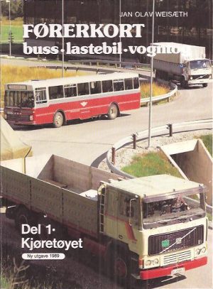 Førerkort - buss - lastebil - vogntog. Del 1: Kjøretøyet