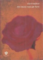 Den tause rosa går forbi