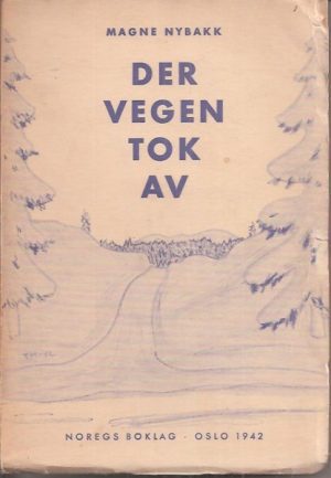 Der vegen tok av. Roman