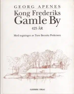 Kong Frederiks Gamle By 425 år