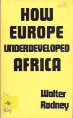 How Europe underdeveloped Africa