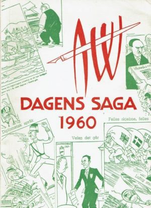 AW Dagens saga. Nationens årsrevy 1960