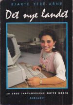 Det nye landet. 20 unge innvandrarar møter Noreg