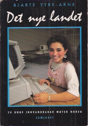 Det nye landet. 20 unge innvandrarar møter Noreg