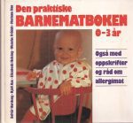 Den praktiske barnematboken 0-3 år