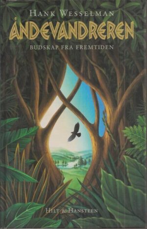 Åndevandreren. Budskap fra fremtiden