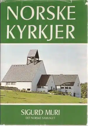 Muri, Sigurd: Norske kyrkjer
