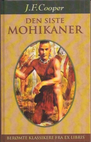 Cooper, J.F.: Den siste mohikaner